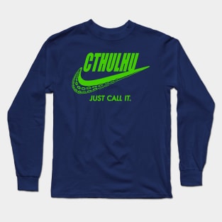 Just call it! Long Sleeve T-Shirt